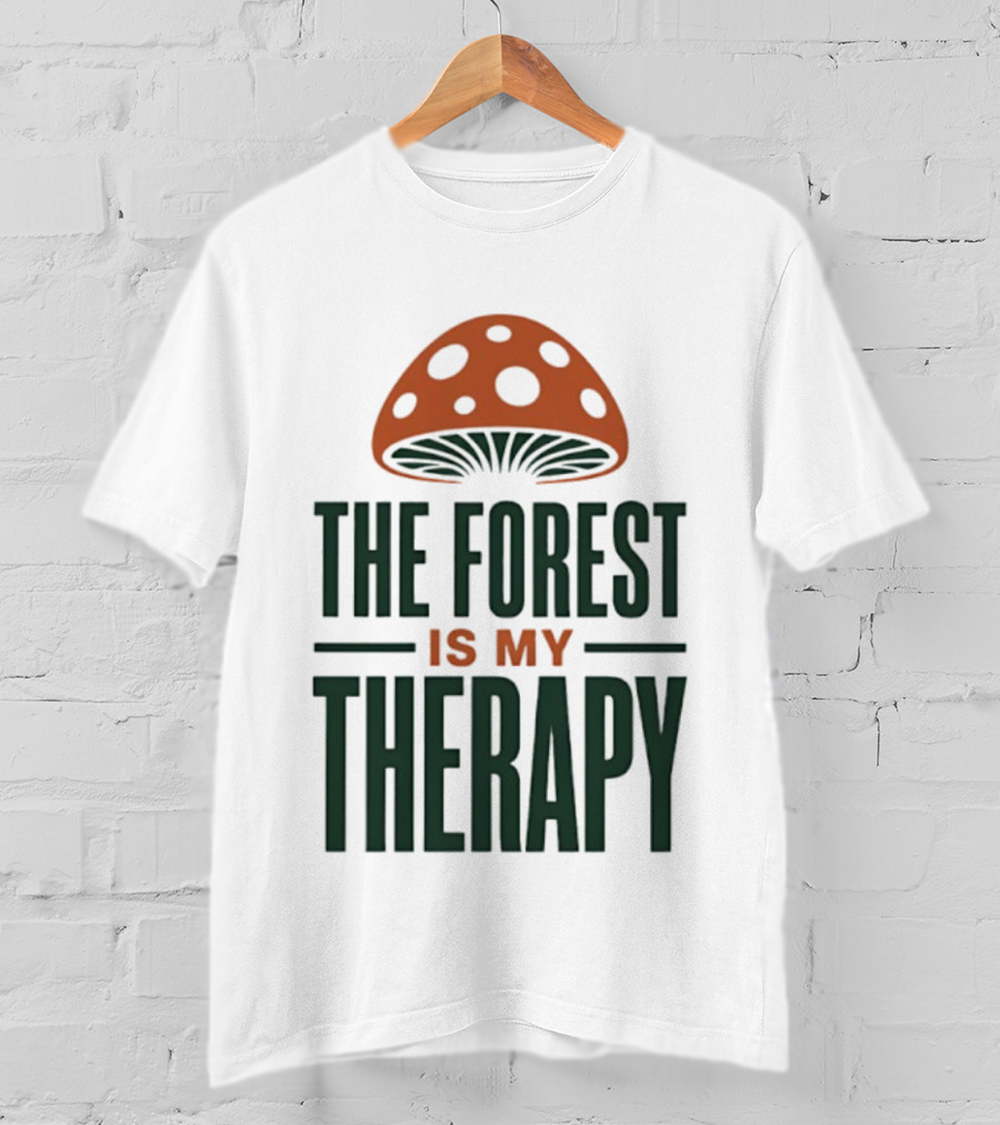 The Forest Is My Therapy Mushroom T-Shirt