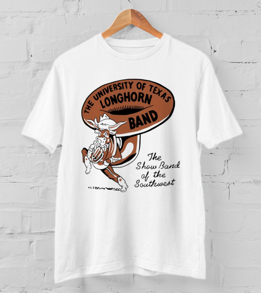 The University Of Texas Longhorn Band Show Band Of The Southwest T-Shirt