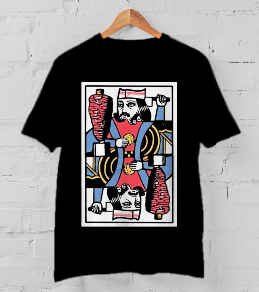 King Of Tromp Kebab Playing Card Meat Skewer Holder T-Shirt