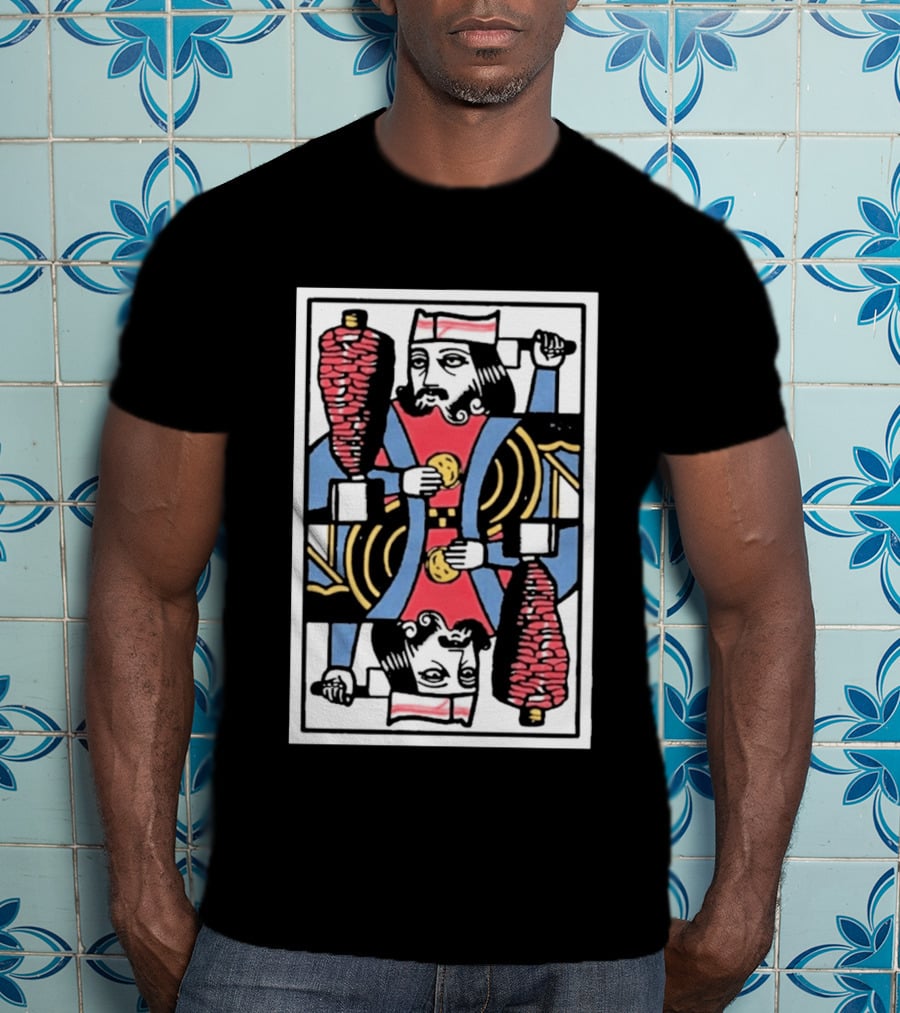 King Of Tromp Kebab Playing Card Meat Skewer Holder T-Shirt