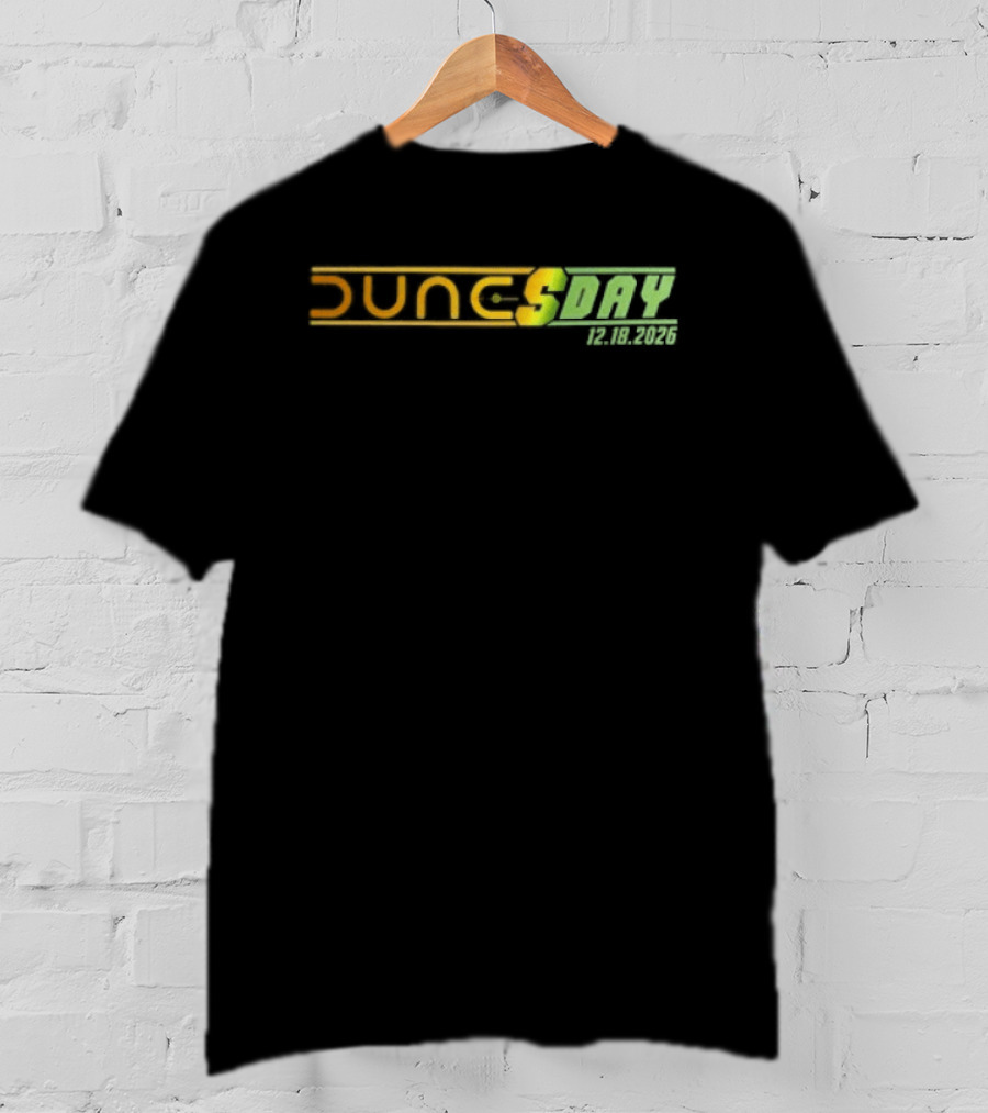 Dunesday December 18 2026 Dune Movie Release Date T-Shirt