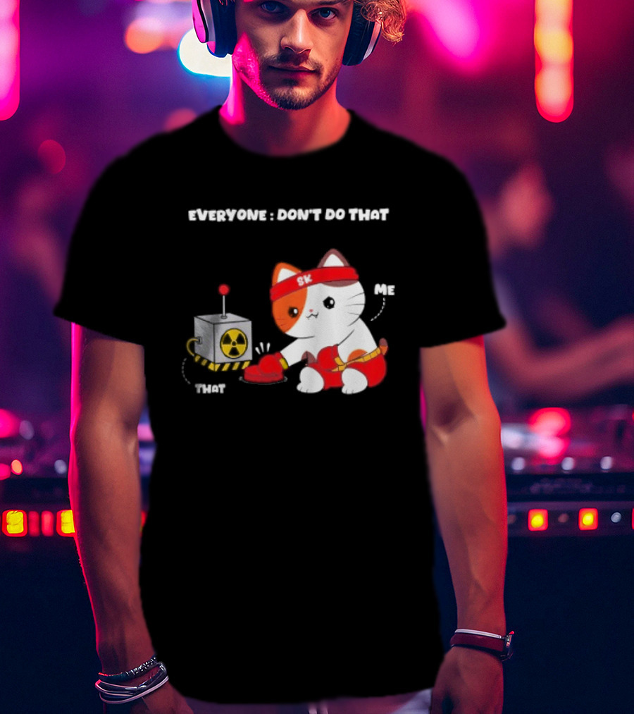 Cute Cat SK Headband Boxing Gloves Pressing Nuclear Button Don't Do That T-Shirt