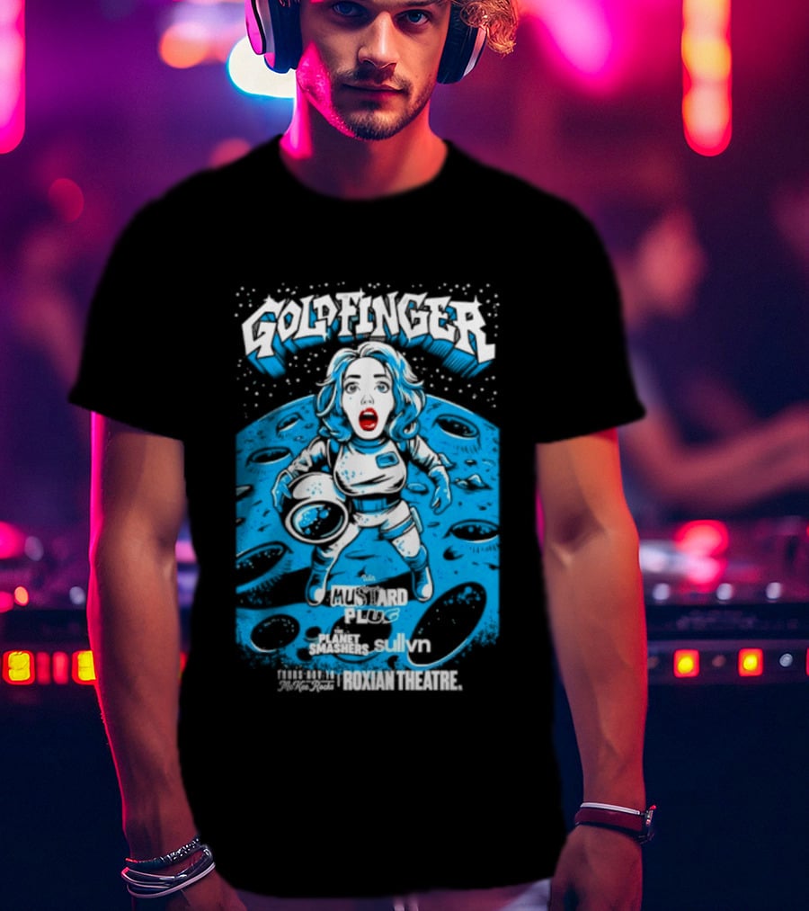 Goldfinger Mustard Plug The Planet Smashers Roxian Theatre November 19 Sullvn T-Shirt