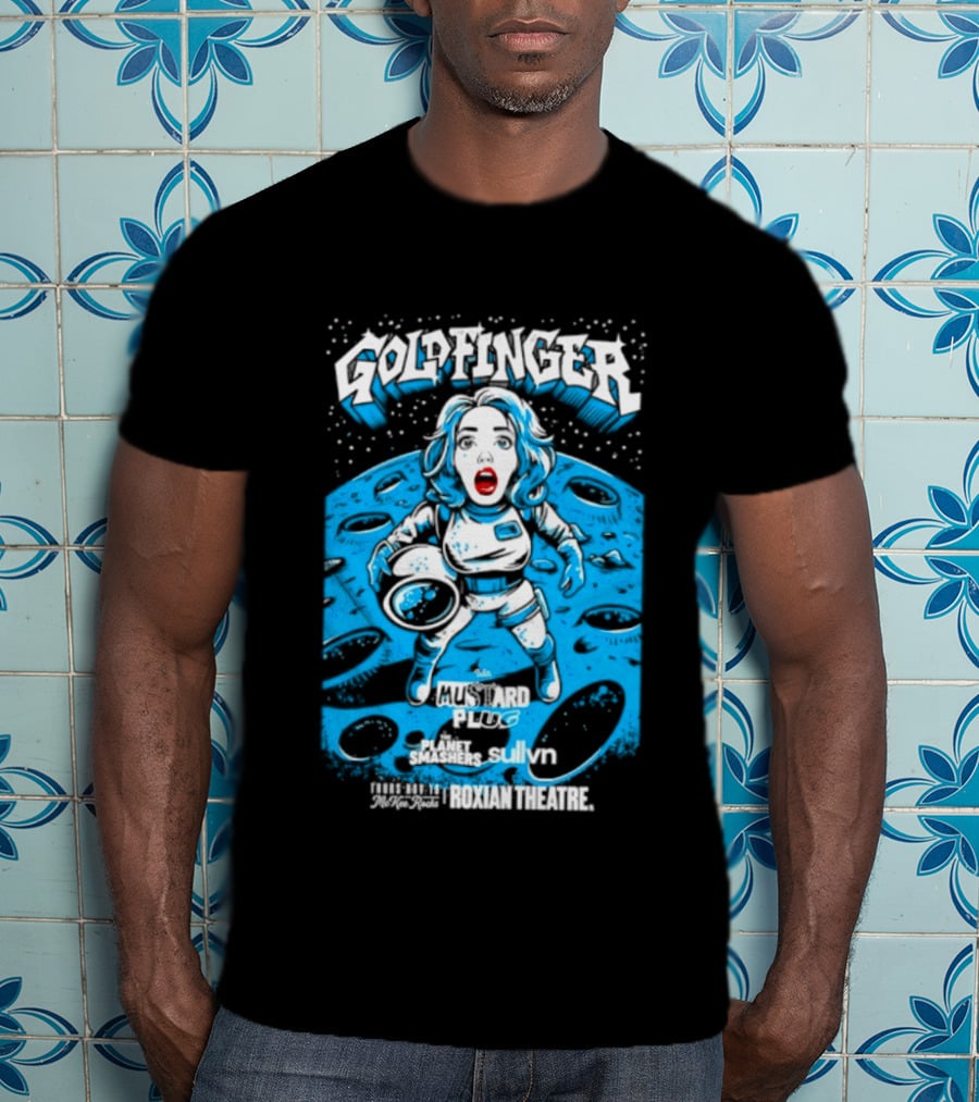 Goldfinger Mustard Plug The Planet Smashers Roxian Theatre November 19 Sullvn T-Shirt