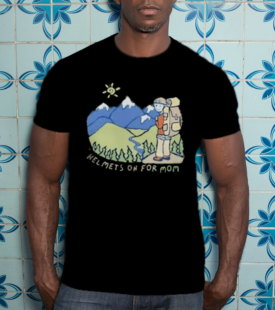 Helmets On For Mom Mountains And Hiking Scene T-Shirt