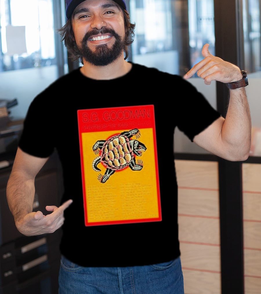 S.G. Goodman Planting By The Signs Tour 2025 Turtle Artwork And Tour Dates T-Shirt