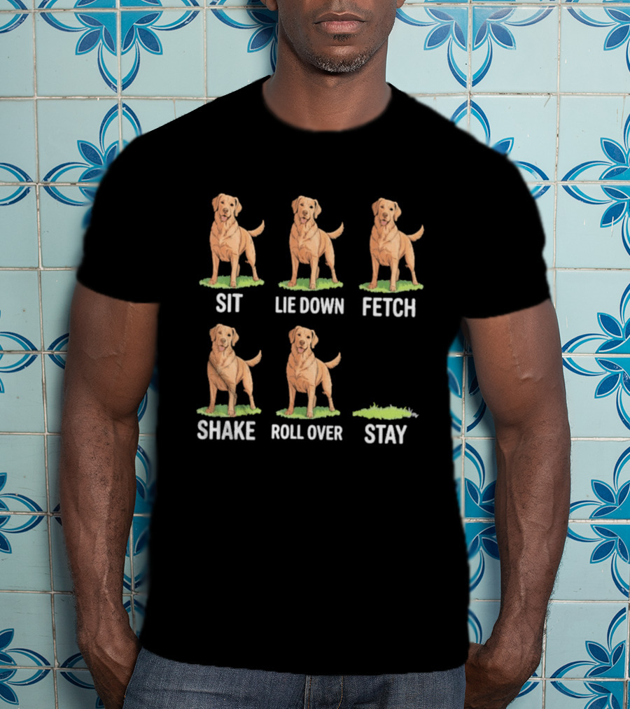 Sit Lie Down Fetch Shake Roll Over Stay Golden Retriever T-Shirt