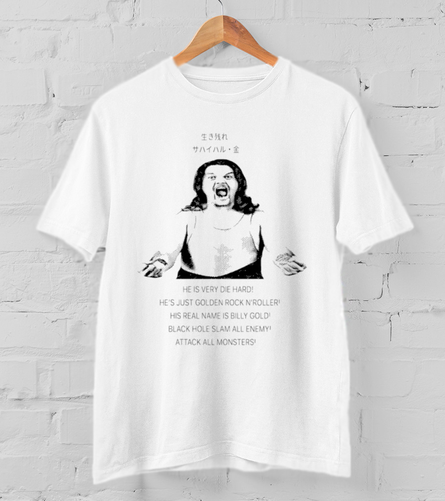 Billy Gold Survival Gold He Is Very Die Hard He's Just Golden Rock 'N' Roller T-Shirt