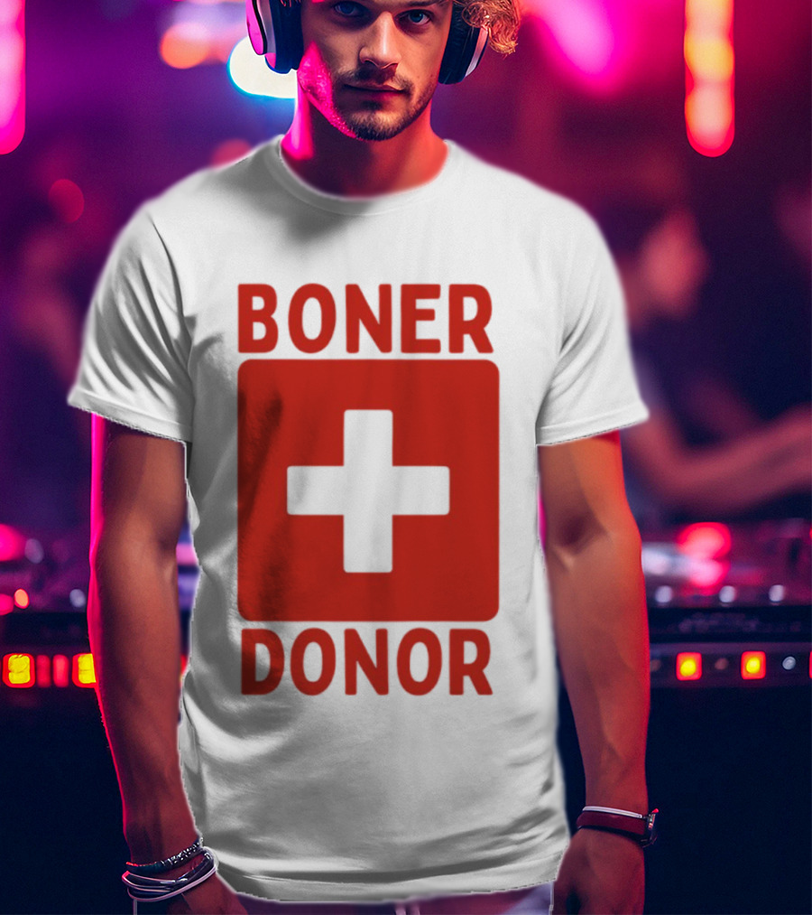 Boner Donor Sarcastic Adult Humor Red Cross T-Shirt