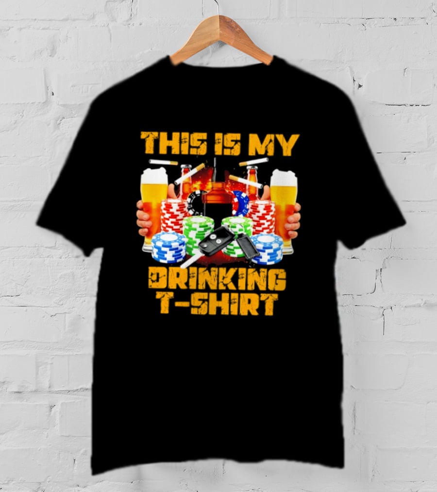 This Is My Drinking Beer Whiskey Poker T T-Shirt