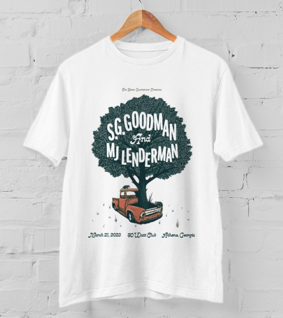 S.G. Goodman And MJ Lenderman 40 Watt Club March 21 2023 Athens Georgia T-Shirt