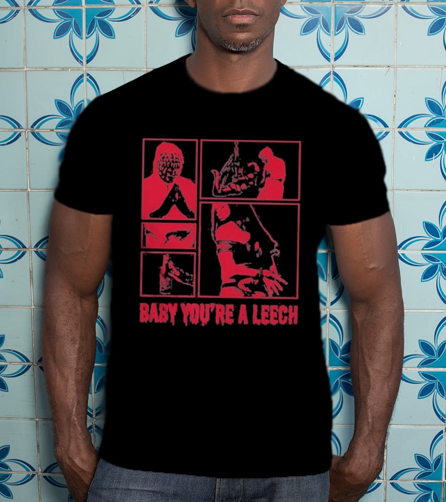 Baby You're A Leech Horror Style Red T-Shirt