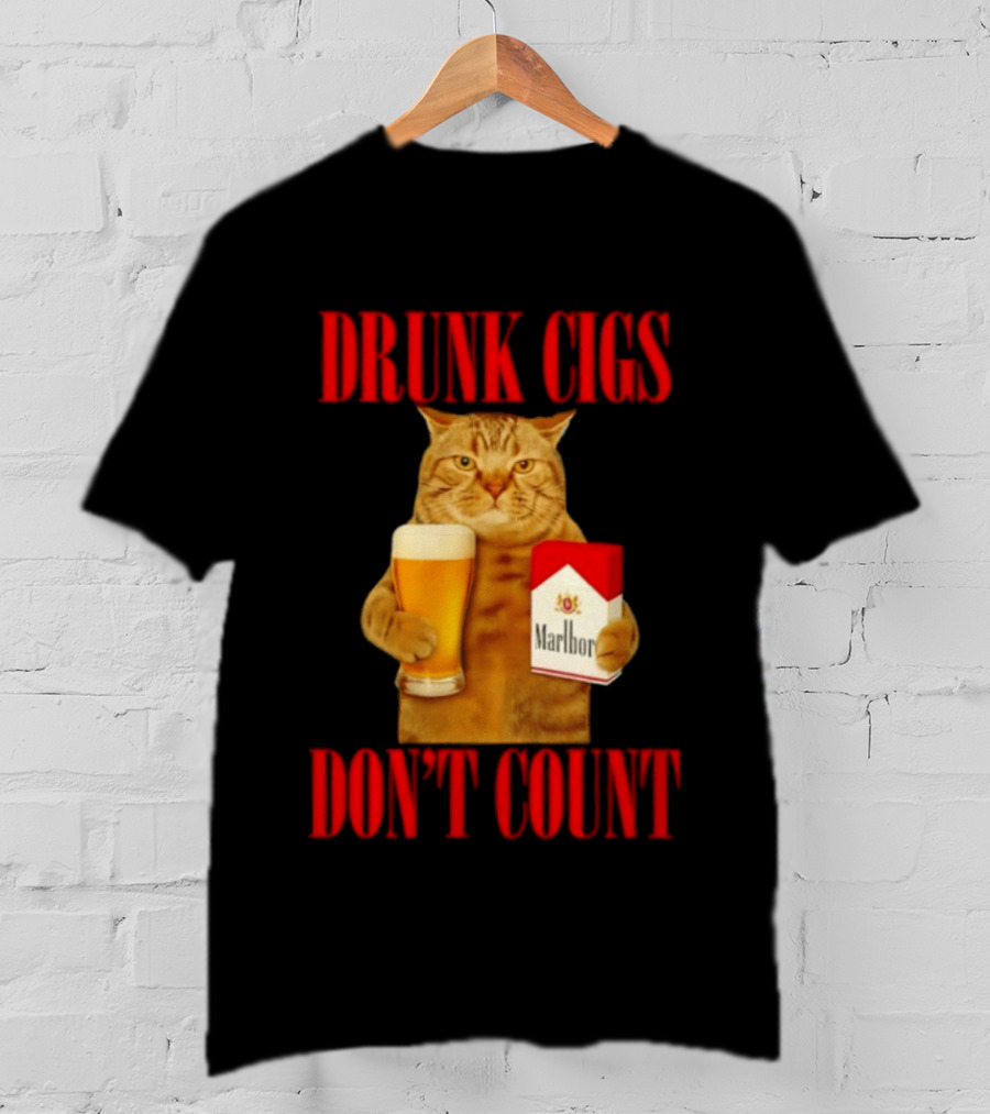 Drunk Cigs Don't Count Cat With Beer And Cigarette Pack T-Shirt