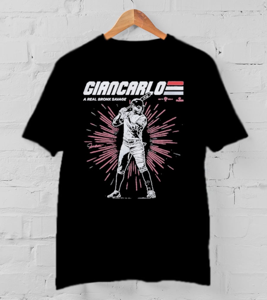 Giancarlo A Real Bronx Savage Baseball Power T-Shirt