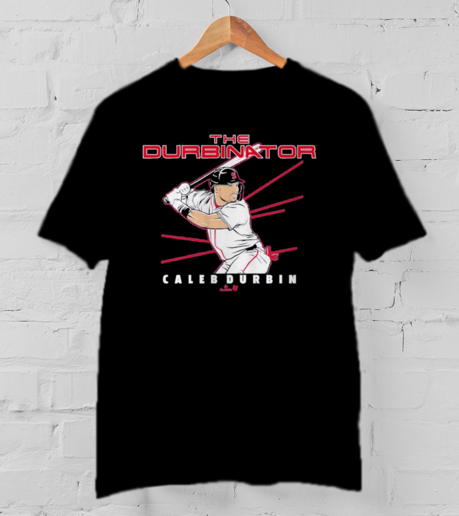 The Durbinator Caleb Durbin Baseball Player Boston T-Shirt