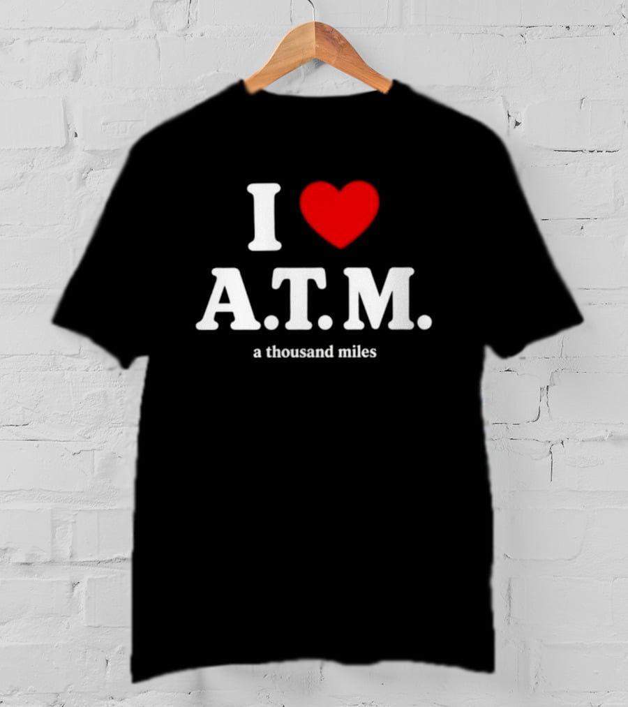 I Heart ATM A Thousand Miles Vanessa Carlton Famous Song Reference T-Shirt
