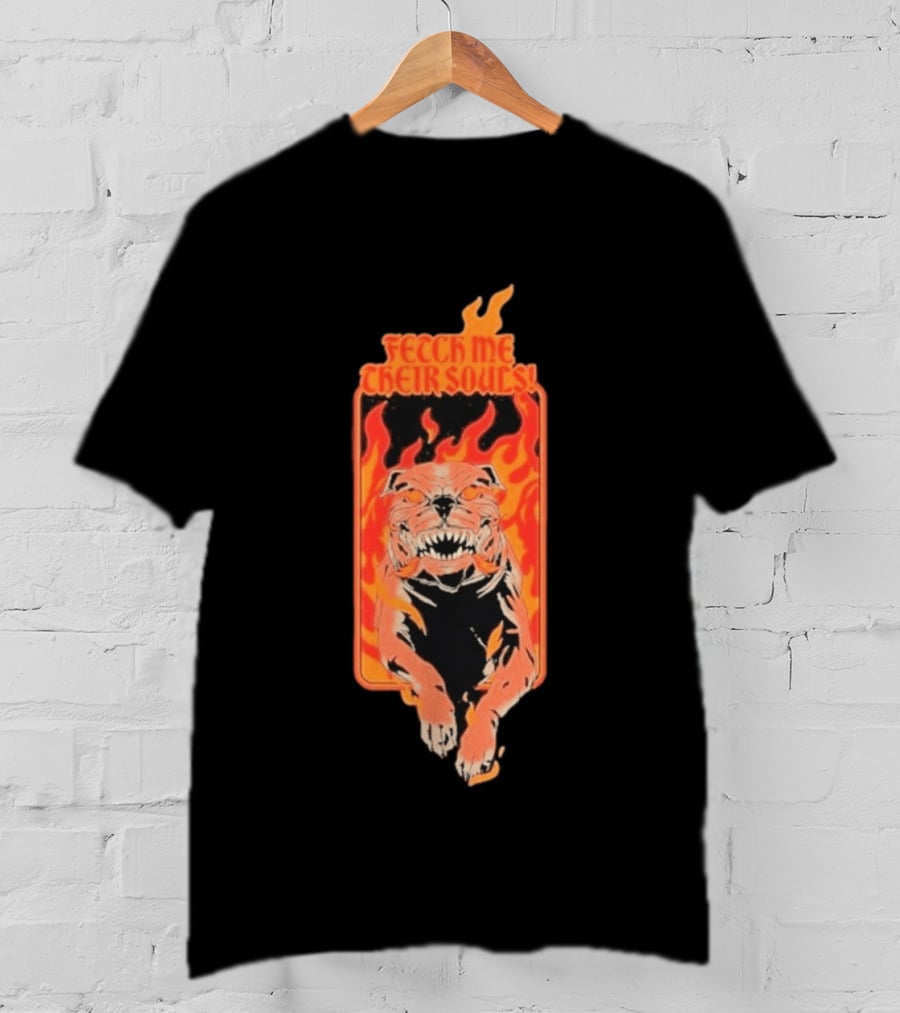 Fetch Me Their Souls Fire Dog Call Of Duty Zombies T-Shirt