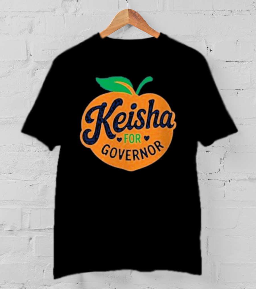 Keisha For Governor Peach T-Shirt