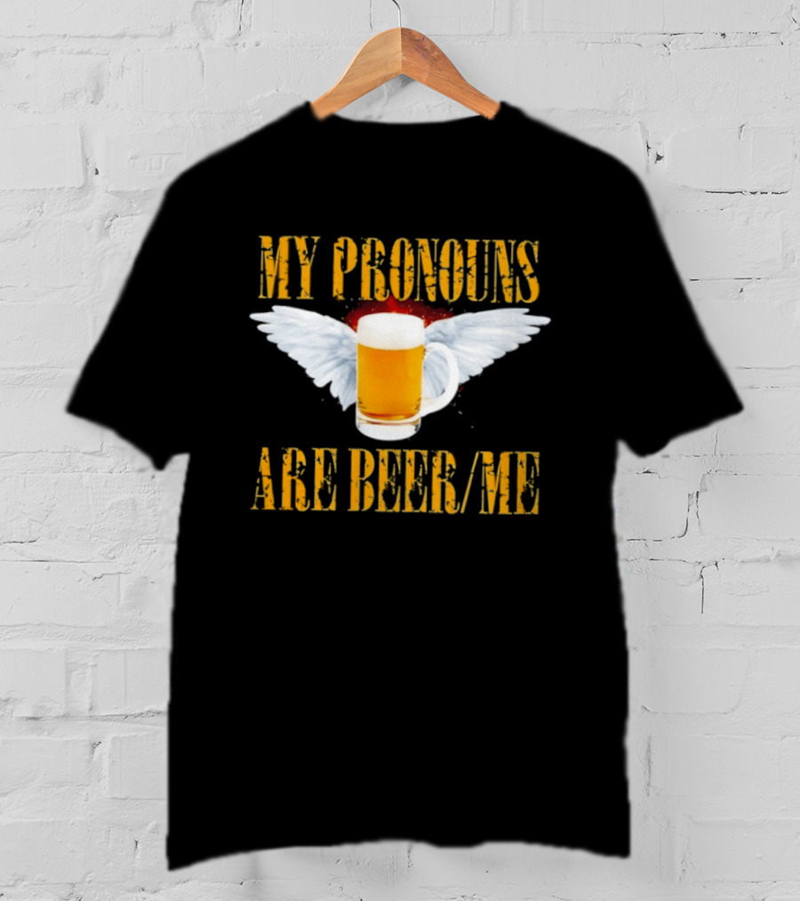 My Pronouns Are Beer Me Beer Angel Wings T-Shirt