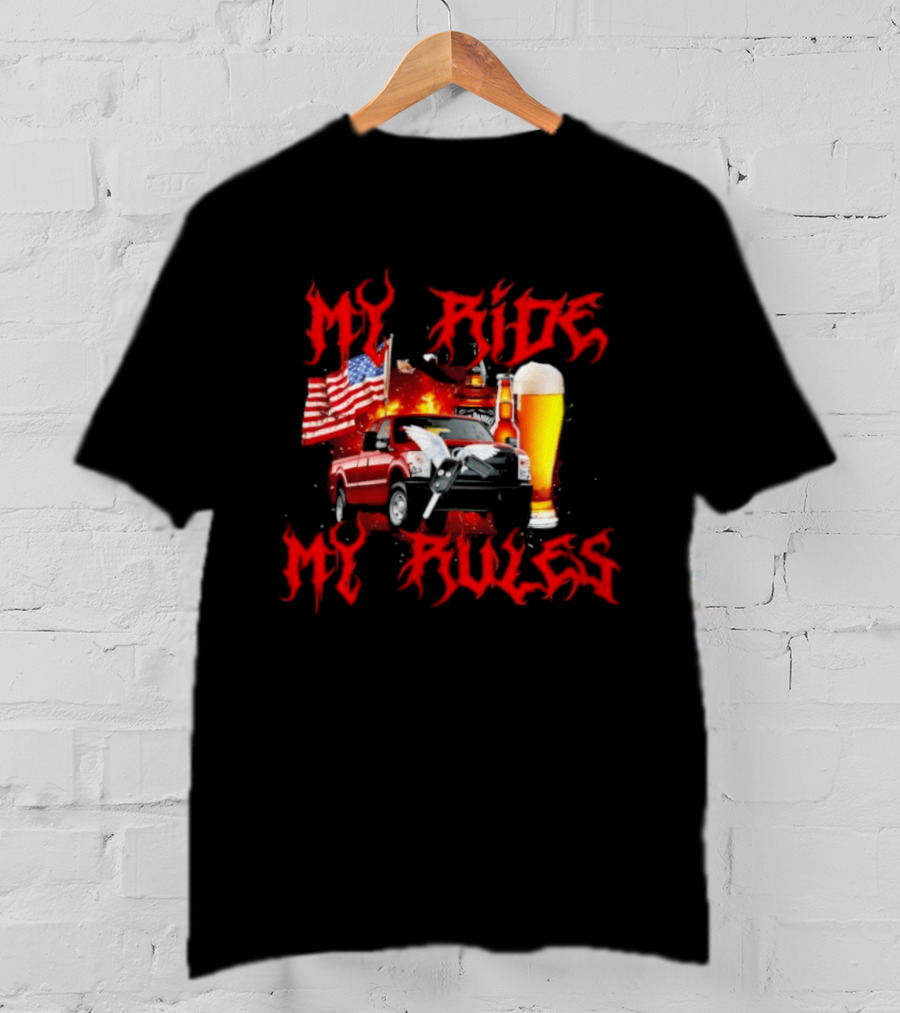 My Ride My Rules American Flag Truck And Beer T-Shirt