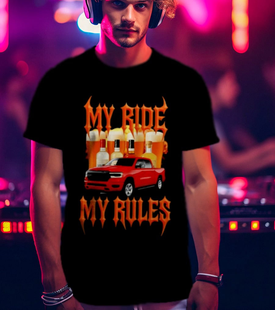My Ride My Rules Red Pickup Truck Beer Liquor T-Shirt