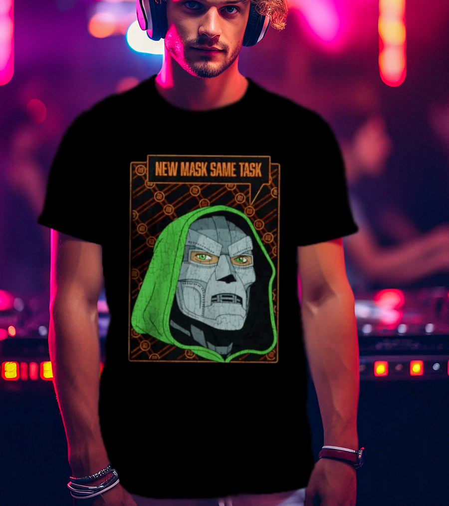 New Mask Same Task Doctor Doom Marvel Villain Green Hood Comic Book Hero T-Shirt