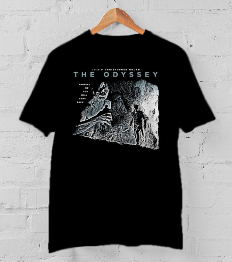 The Odyssey Christopher Nolan Promise Me You Will Come Back Greek Mythology T-Shirt