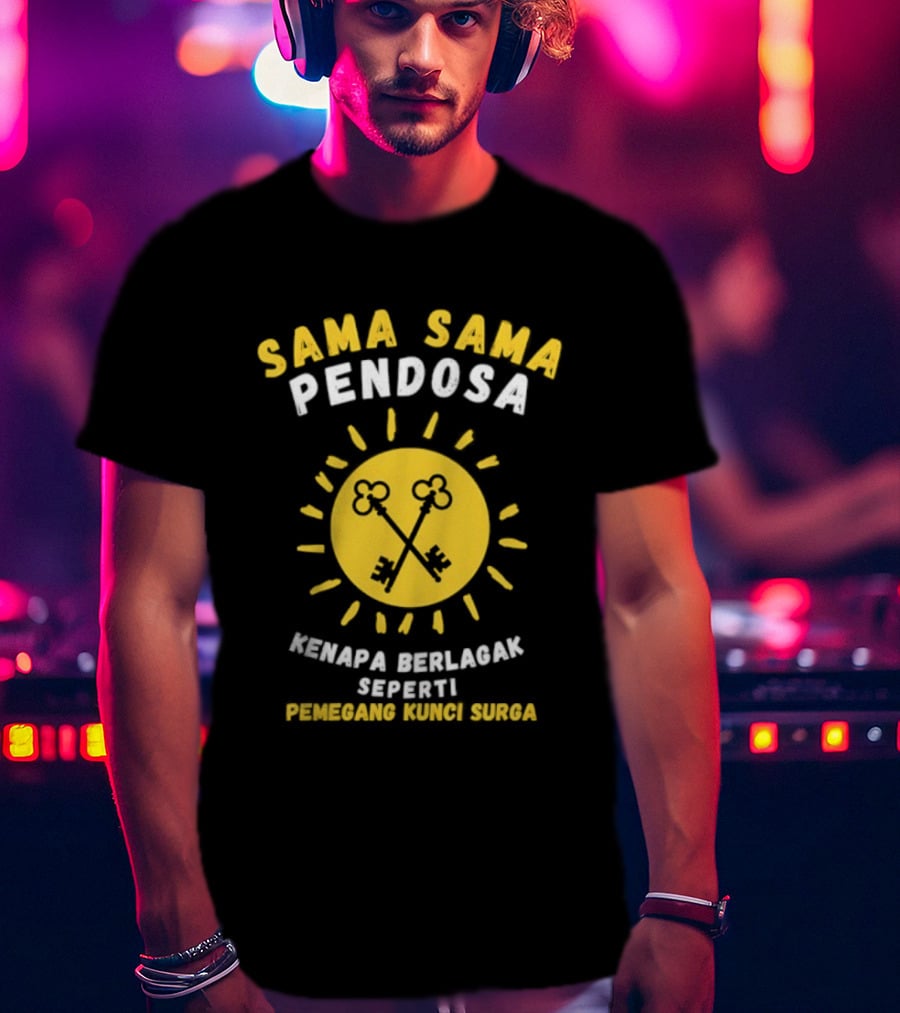 Sama Sama Pendosa Kenapa Berlagak Seperti Pemegang Kunci Surga Key Symbol Yellow T-Shirt