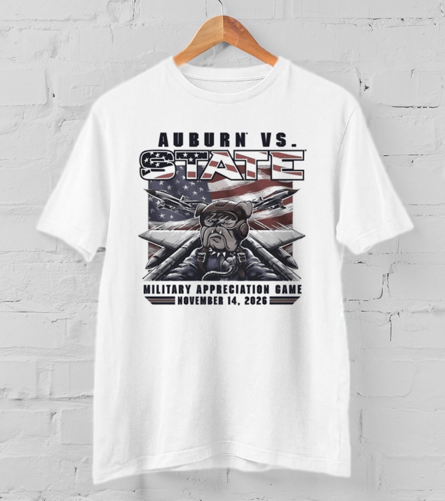 Auburn Vs State Military Appreciation Game November 14 2026 Bulldog And American Flag T-Shirt