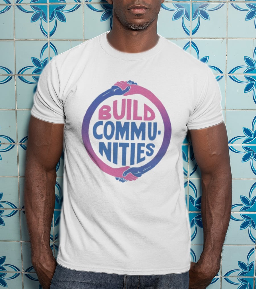 Build Communities Unity Handshake T-Shirt
