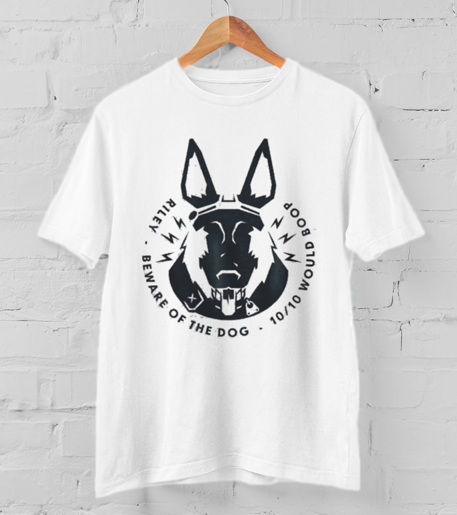 Riley Beware Of The Dog 10/10 Would Boop T-Shirt