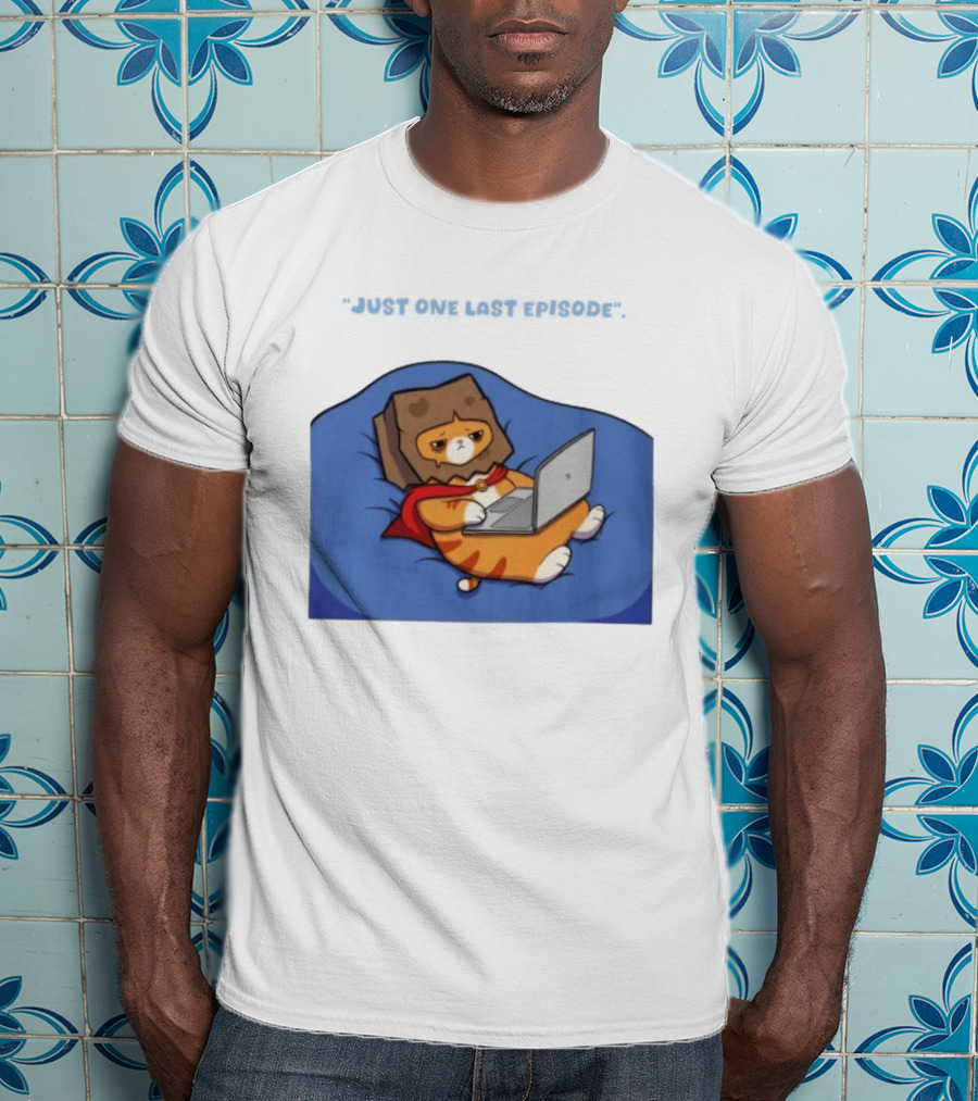 Cat Relaxing With Laptop Wearing Paper Bag Just One Last Episode T-Shirt