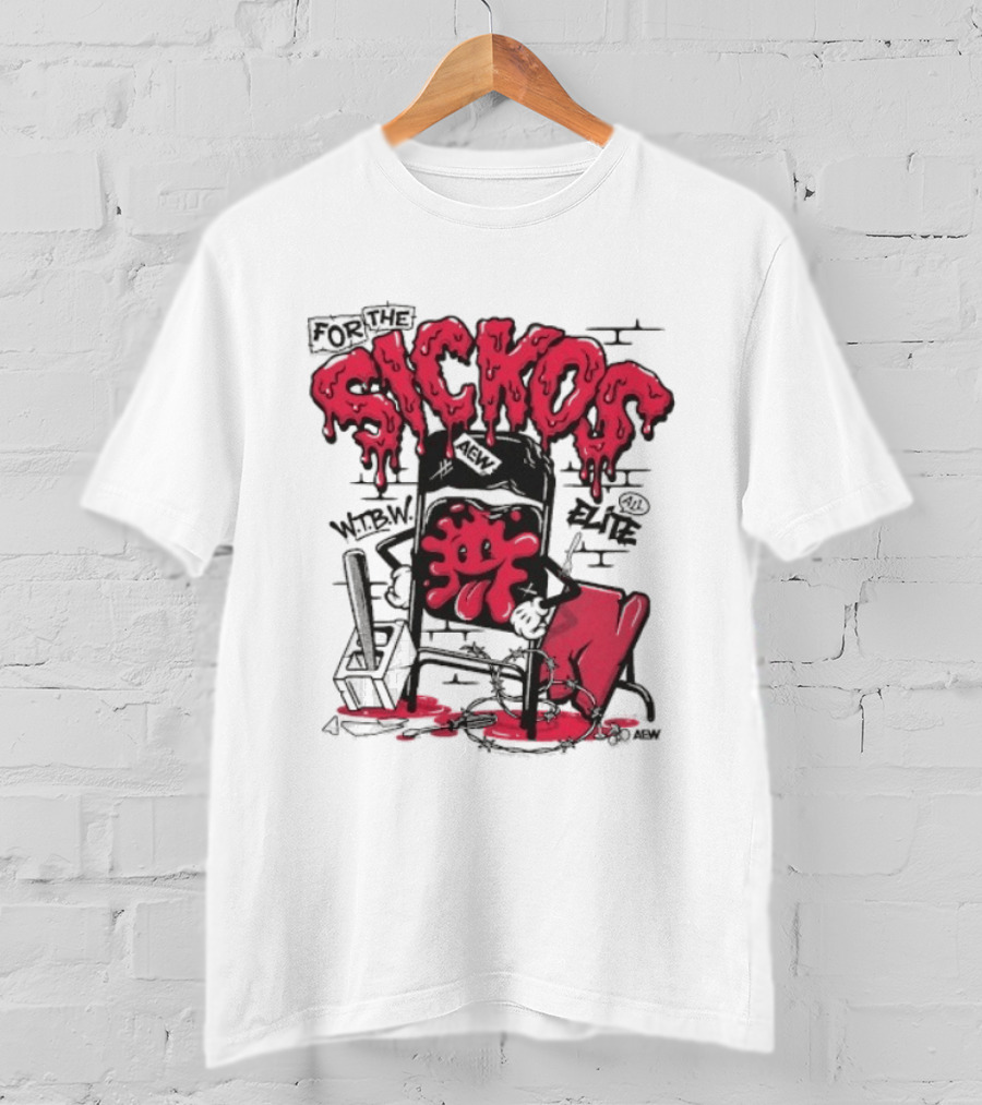 For The Sickos AEW All Elite Wrestling Dripping Graffiti T-Shirt