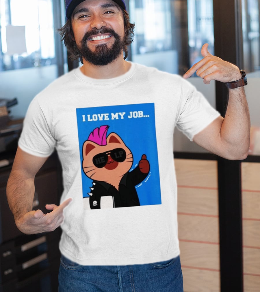 I Love My Job Punk Cat Help Sunglasses Office Humor Thumbs Up T-Shirt