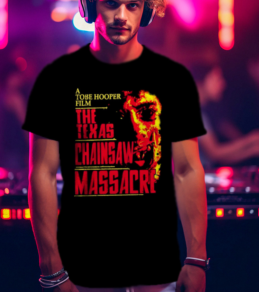 A Tobe Hooper Film The Texas Chainsaw Massacre Flame Chainsaw T-Shirt