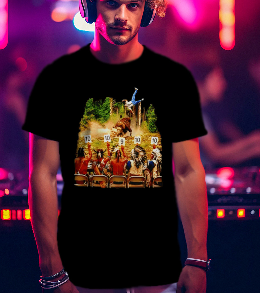 Bison Rodeo Incident Judges Score 10 9 10 T-Shirt