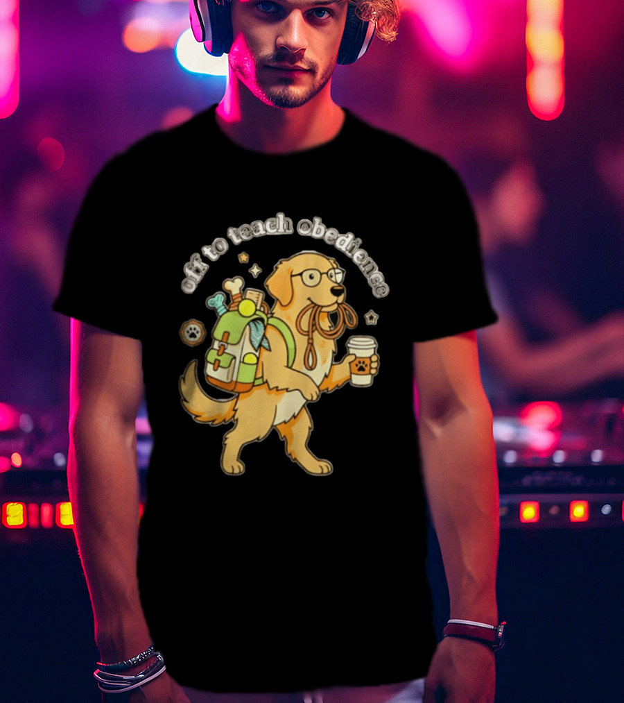 Off To Teach Obedience Golden Retriever Trainer Hiking Adventure T-Shirt