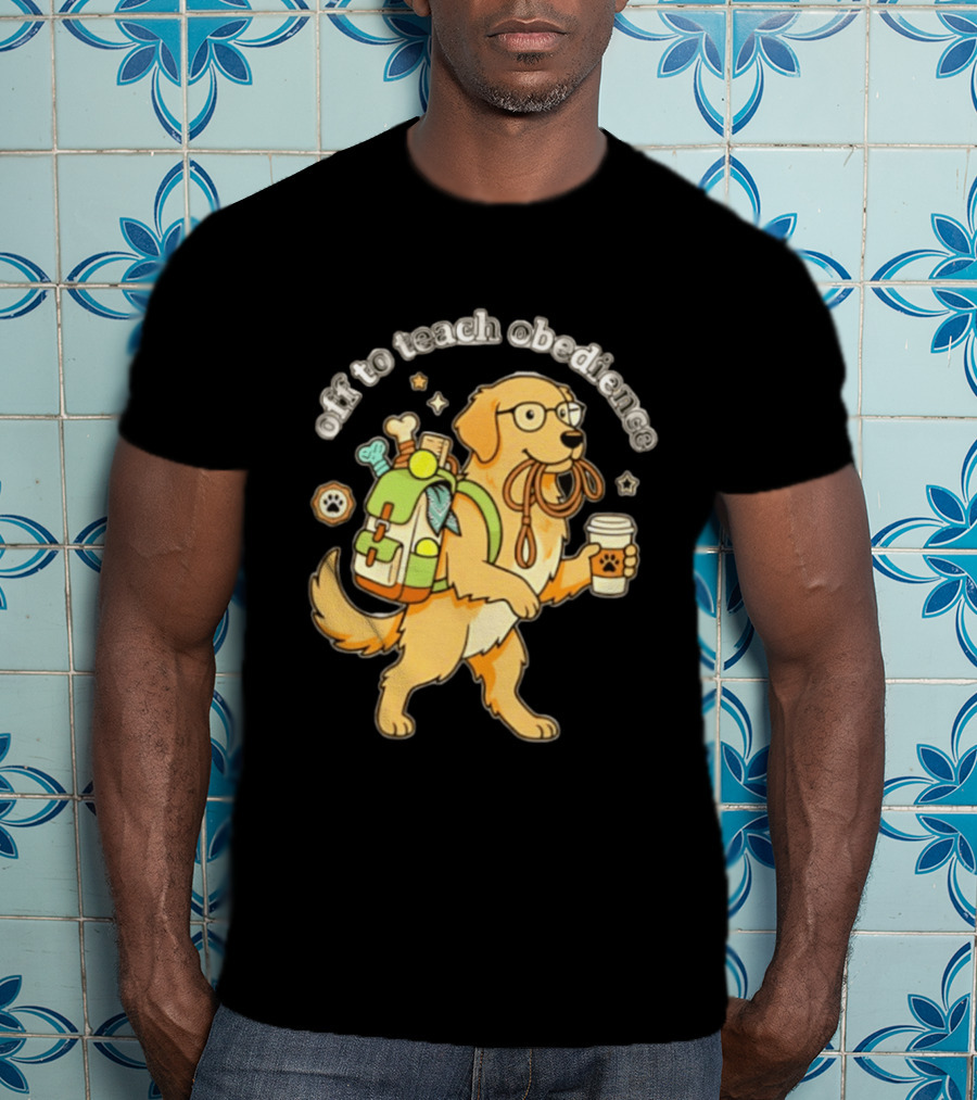 Off To Teach Obedience Golden Retriever Trainer Hiking Adventure T-Shirt