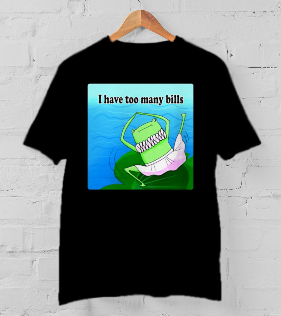 I Have Too Many Bills Dancing Frog Ballerina T-Shirt