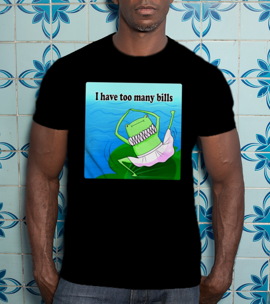 I Have Too Many Bills Dancing Frog Ballerina T-Shirt