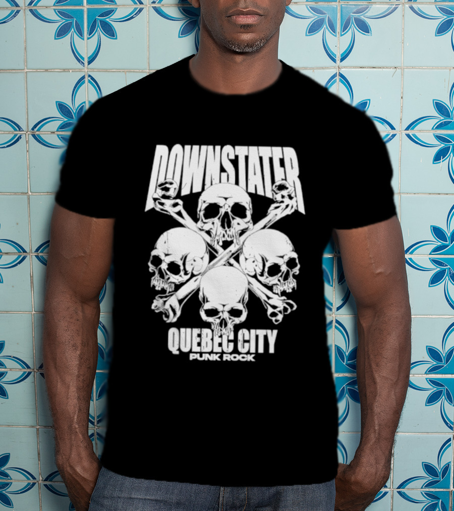 Downstater Quebec City Punk Rock Skulls Crossbones T-Shirt