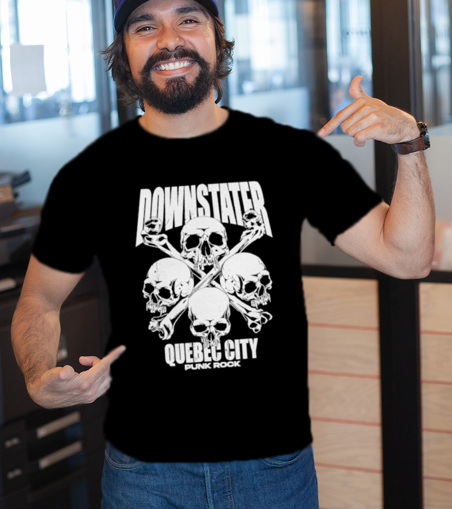 Downstater Quebec City Punk Rock Skulls Crossbones T-Shirt