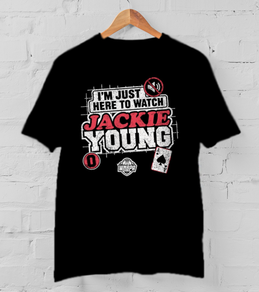 I'm Just Here To Jackie Young 0 Las Vegas Aces WNBA Cards T-Shirt