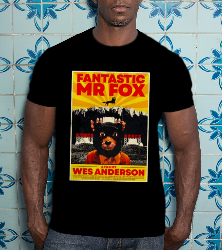 Fantastic Mr Fox Wes Anderson Film Boggis Bunce Bean Be An Animal T-Shirt