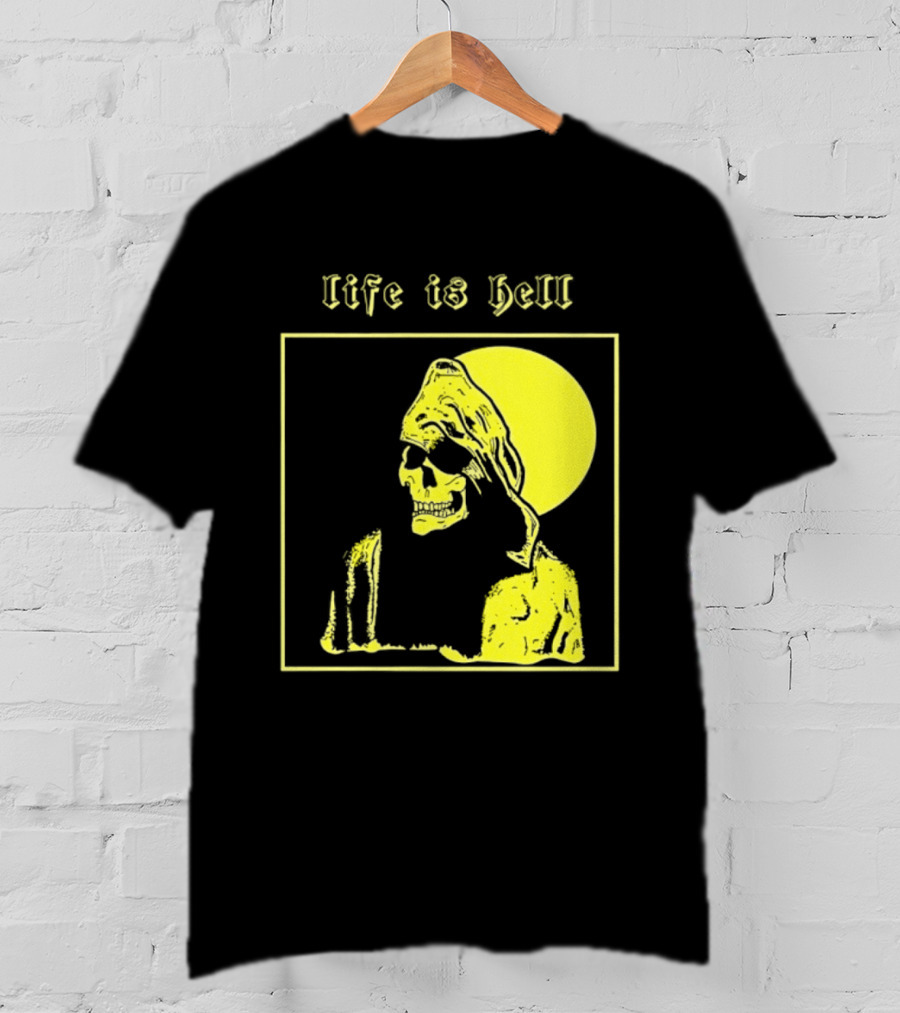 Life Is Hell Skeleton Grim Reaper Gothic T-Shirt