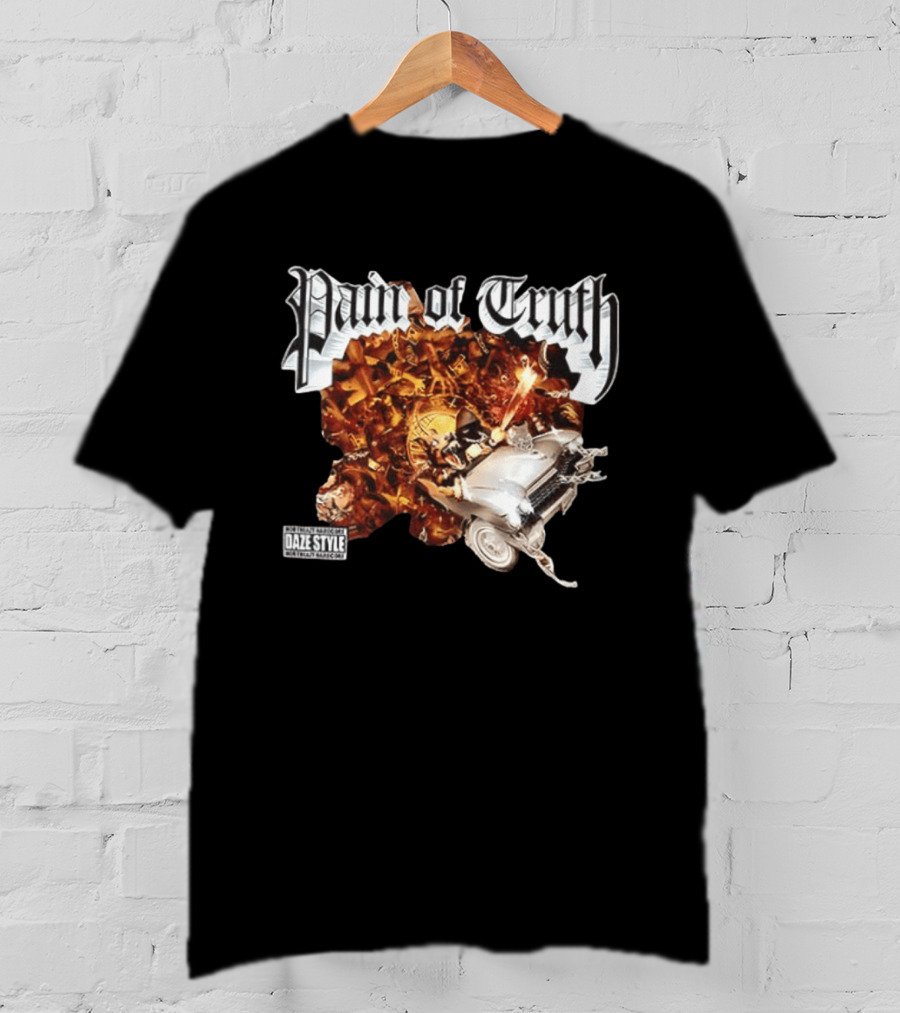 Pain Of Truth Daze Style Work Visuals T-Shirt