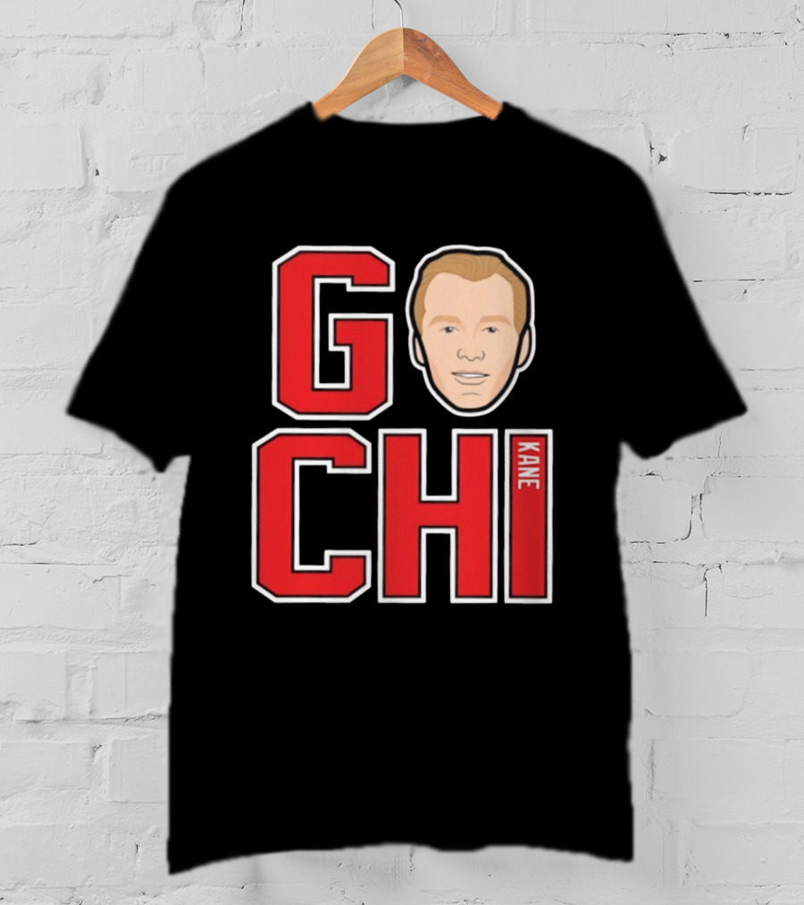 Patrick Kane Go CHI Chicago Blackhawks Fan Gear T-Shirt