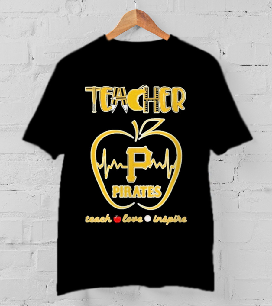 Pittsburgh Pirates Teacher Apple Teach Love Inspire T-Shirt