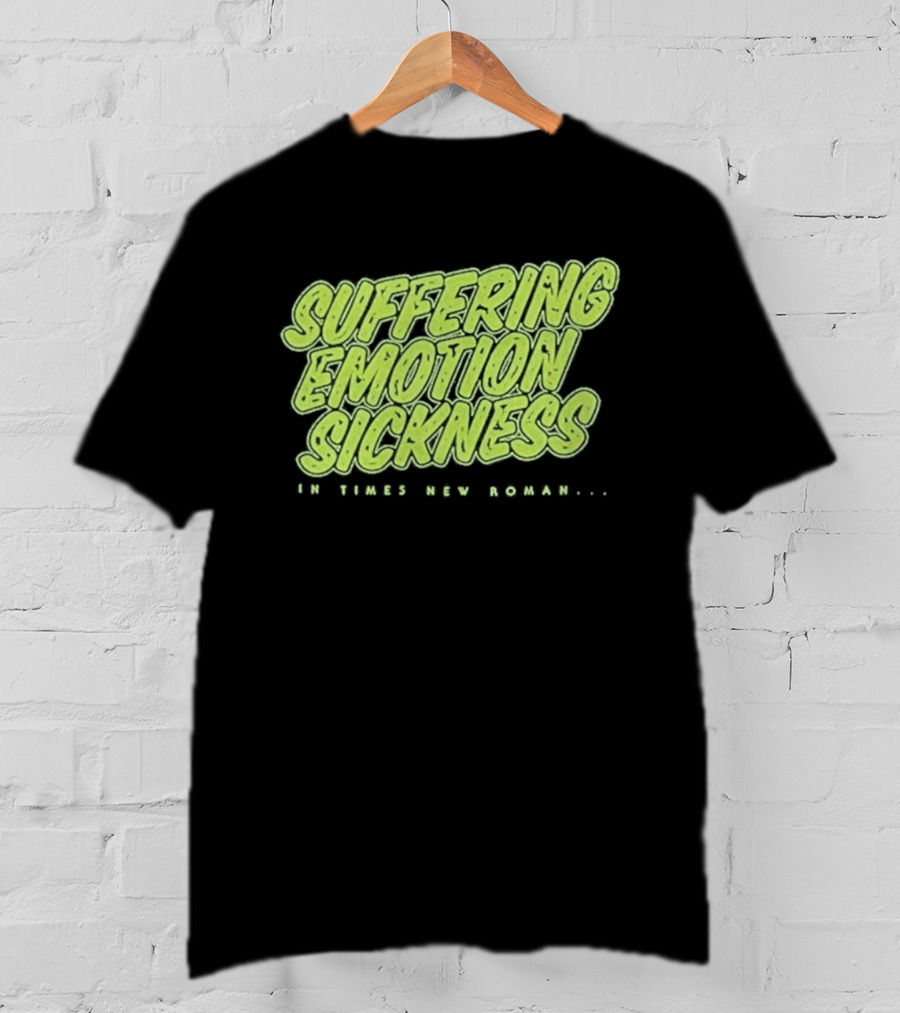 Suffering Emotion Sickness In Times New Roman Queens Of The Stone Age T-Shirt