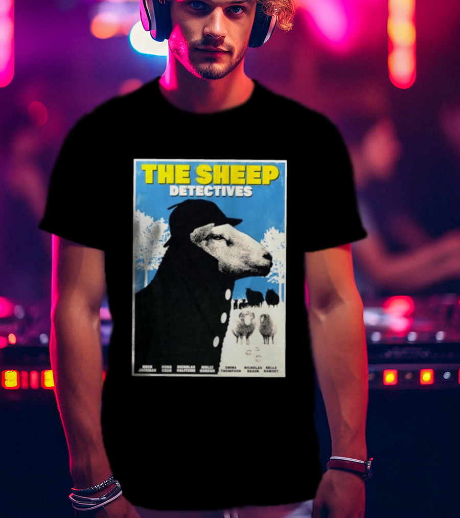 The Sheep Detectives Hugh Jackman Hong Chau Nicholas Galitzine Molly Gordon Emma Thompson Nicholas Braun Bella Ramsey T-Shirt